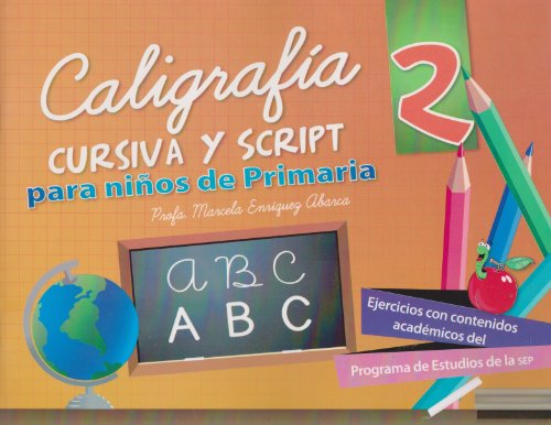 Imagen de archivo de Caligrafia cursiva y script 2 para ninos de primaria (Spanish Edition) by Pro. a la venta por Iridium_Books