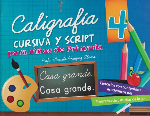 9786071408242: Caligrafia cursiva y script 4 para ninos de primaria (Spanish Edition) by Pro.