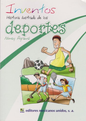 9786071408631: Inventos. Historia ilustrada de los deportes (Spanish Edition)