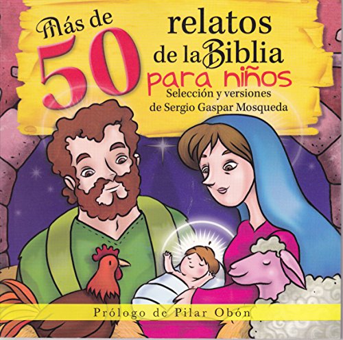 Imagen de archivo de MAS DE 50 RELATOS DE LA BIBLIA PARA NIOS [Paperback] by GASPAR MOEQUEDA SERGIO a la venta por Iridium_Books