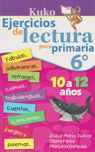 Stock image for KUKO: Ejercicios de lectura para primaria 6 (Spanish Edition) [Paperback] by. for sale by Iridium_Books