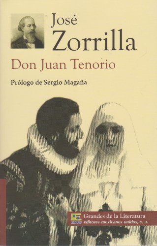 Beispielbild fr Don Juan Tenorio. Prologo con resena critica de la obra, vida y obra del autor, y marco historico. (Spanish Edition) zum Verkauf von HPB-Diamond