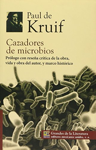 Stock image for Cazadores de microbios. Prologo con resena critica de la obra, vida y obra del autor, y marco historico. (Spanish Edition) for sale by ThriftBooks-Atlanta