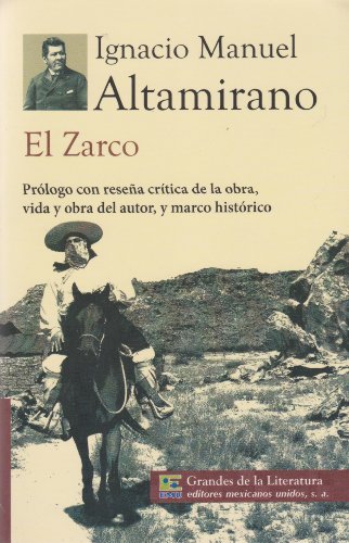 Stock image for El Zarco. Prologo con resena critica de la obra, vida y obra del autor, y marco historico. (Spanish Edition) for sale by ThriftBooks-Dallas