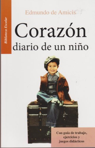 

Corazón diario de un niño [Paperback] by Edmundo de Amicis