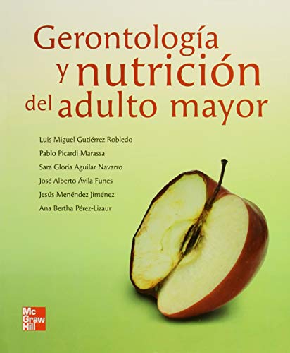 Imagen de archivo de Gerontologia y nutricion del adulto mayor [Paperback] by GUTIERREZ ROBLEDO, L. a la venta por Iridium_Books