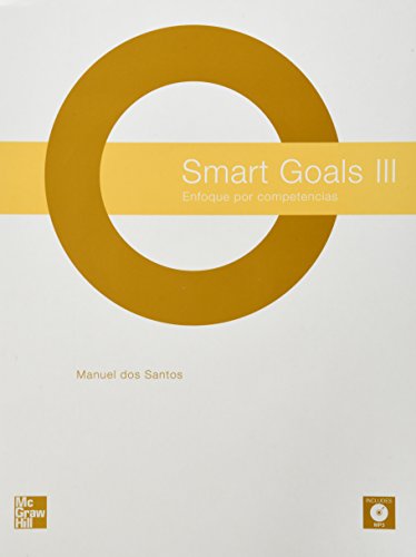 SMART GOALS 3 STUDENTS BOOK AND WORKBOOK C/CD (9786071503879) by Manuel Dos Santos