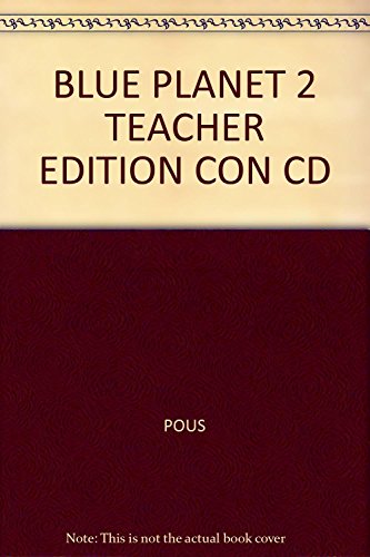 BLUE PLANET 2 TEACHER EDITION CON CD (9786071503954) by Pous