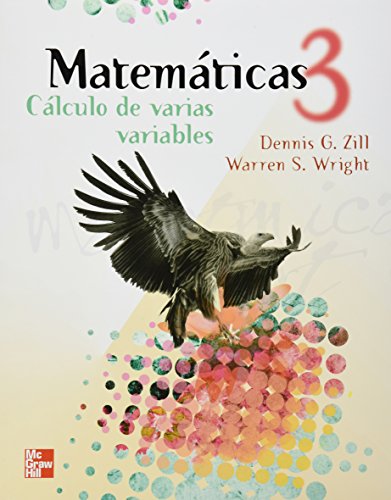 Stock image for MATEMATICAS 3 CALCULO DE VARIAS VARIABLES [Paperback] by ZILL, DENNIS G. for sale by Iridium_Books