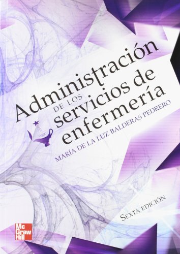 Imagen de archivo de ADMINISTRACION DE LOS SERVICIOS DE ENFERMERIA (Spanish Edition) Balderas a la venta por GridFreed