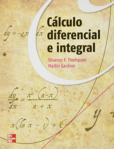 CALCULO DIFERENCIAL E INTEGRAL (9786071507112) by Silvanus Phillips Thompson