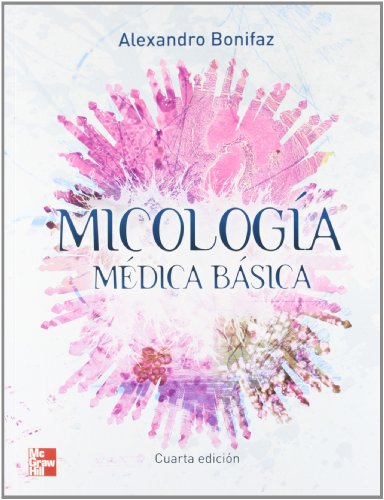 Imagen de archivo de MICOLOGIA MEDICA BASICA Bonifaz Trujillo, Alexandro a la venta por Iridium_Books