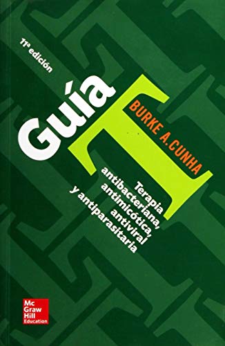 Imagen de archivo de GUIA TERAPIA ANTIBACTERIANA ANTIMICOTICA ANTIVIRAL Y ANTIPARASITARIA [Paperba. a la venta por Iridium_Books