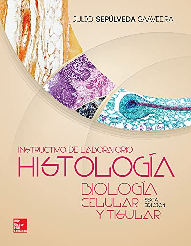 9786071511492: INSTRUCTIVO LABO HISTOLIGIA BIOLOGIA CELULAR Y TISULAR - 9786071511492 (SIN COLECCION)