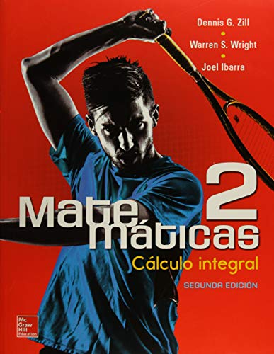 9786071512871: MATEMATICAS 2 CALCULO INTEGRAL (Spanish Edition)