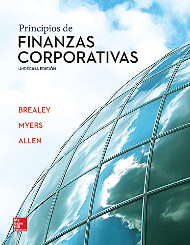 PRINCIPIOS DE FINANZAS CORPORATIVAS 11ª EDICIÓN - C., Richard A. Brealey y Myers Stewart