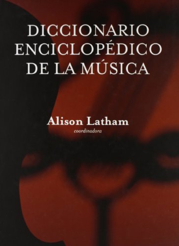 9786071600202: Diccionario enciclopedico de al musica / Encyclopedic Dictionary of Music