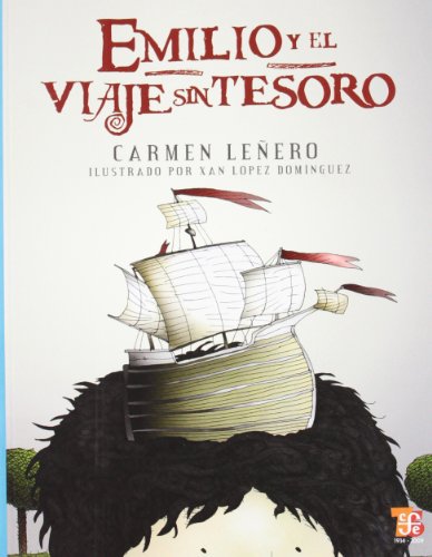 Beispielbild fr Emilio y el viaje sin tesoro (A la Orilla del Viento, 199) (Spanish Edition) zum Verkauf von HPB-Ruby