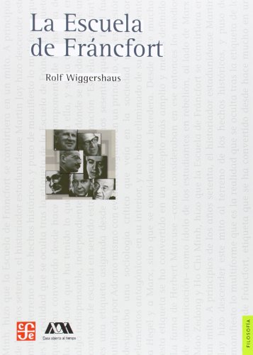 9786071601209: La Escuela de Francfort = Frankfurt School (Seccion de Obras de Filosofia) (Spanish Edition)