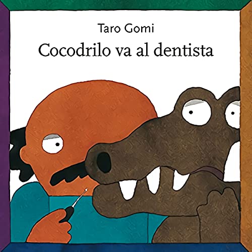 Stock image for Cocodrilo va al dentista (Los Especiales de A la Orilla del Viento) (Spanish Edition) for sale by Hippo Books