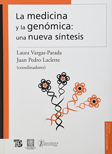 9786071601612: La Medicina Y La Genomica: Una Nueva Sintesis / a New Synthesis