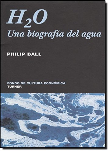 9786071601797: H2O. Una biografa del agua (Spanish Edition)