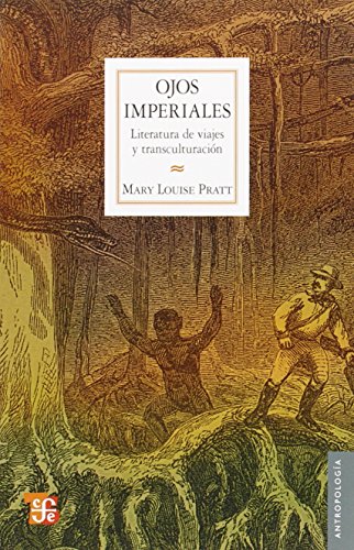 Stock image for Ojos imperiales. Literatura de viajesPratt Mary Louise for sale by Iridium_Books