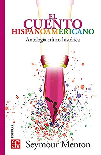 9786071601933: El cuento hispanoamericano. Antologa crtico-histrica (Spanish Edition)