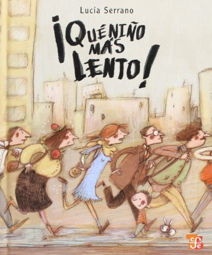 Imagen de archivo de Qu? ni?o m?s lento! (Los Especiales de A la Orilla del Viento) (Spanish Edition) a la venta por SecondSale