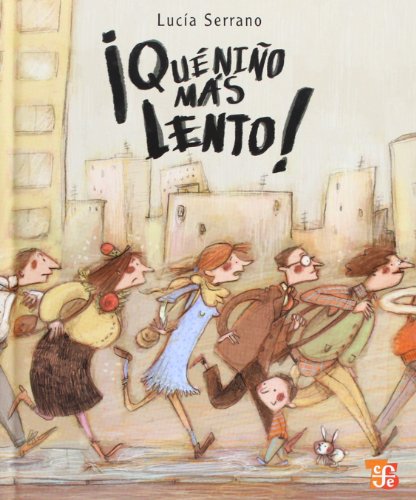 Stock image for ¡Qu niño más Lento! for sale by Better World Books: West