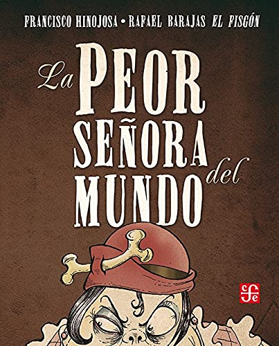 Beispielbild fr La Peor Señora del Mundo zum Verkauf von Better World Books: West