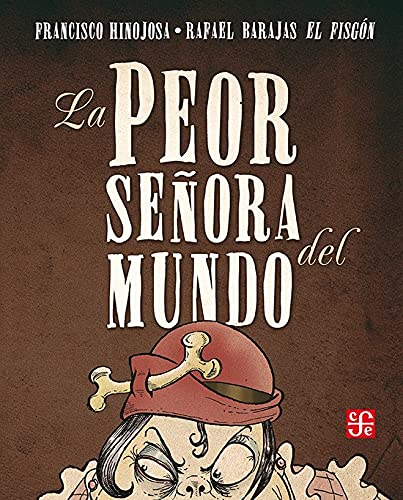 Stock image for La peor se?ora del mundo (Spanish Edition) for sale by Front Cover Books
