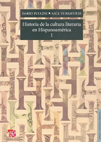 Beispielbild fr Historia de la Cultura Literaria en Hispanoamerica: Tome 1 zum Verkauf von Hamelyn