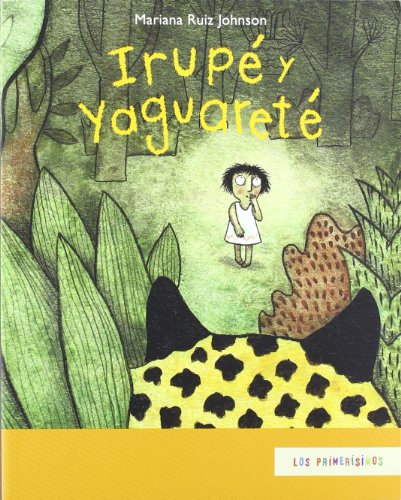 Beispielbild fr Irupe y Yaguarete zum Verkauf von Hamelyn