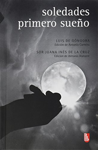 Beispielbild fr Soledades / Primer sueo (Spanish Edition) zum Verkauf von GF Books, Inc.