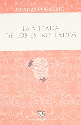 Stock image for La Mirada de los Estropeados = The Look of The Damaged ) for sale by Hamelyn