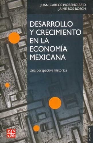 Imagen de archivo de Desarrollo y crecimiento en la economa mexicana. Una perspectiva histrica. a la venta por Tarahumara Libros
