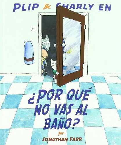 9786071604316: Por qu no vas al bao?(Especiales de a la Orilla del Viento) (Spanish Edition)