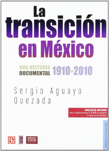Imagen de archivo de La Transicion en Mexico. 1910-2010 Una Historia Documental a la venta por Hamelyn