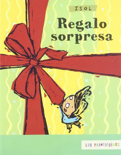 Beispielbild fr Regalo sorpresa / Surprise Gift (Los Primerisimos / the First) zum Verkauf von WorldofBooks