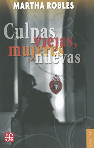 Imagen de archivo de Culpas Viejas, Mujeres Nuevas: 700 ) a la venta por Hamelyn