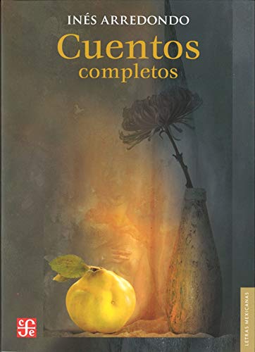 9786071605368: Cuentos completos (Letras Mexicanas) (Spanish Edition)