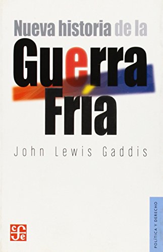 Nueva historia de la Guerra FrÃ­a(Spanish Edition) (9786071605559) by John Lewis Gaddis