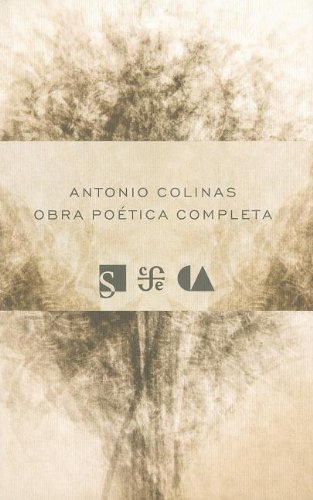 9786071606082: Obra poetica completa / Complete Poetic Works: 1967-2010