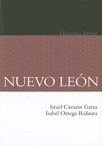 9786071606402: Nuevo Leon Historia breve / Nuevo Leon, a brief history