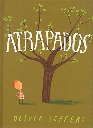 9786071608062: Atrapados (Oliver Jeffers) (A LA ORILLA DEL VIENTO)