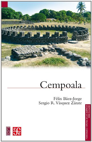 9786071608093: Cempoala (Colec. Fideicomiso Historia De Las Americas. Ser. Cudades)