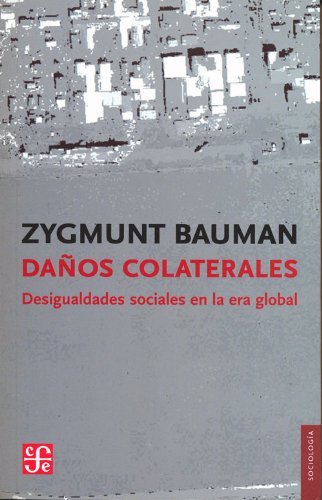 9786071608154: Daos colaterales. Desigualdades sociales en la era global (Spanish Edition)