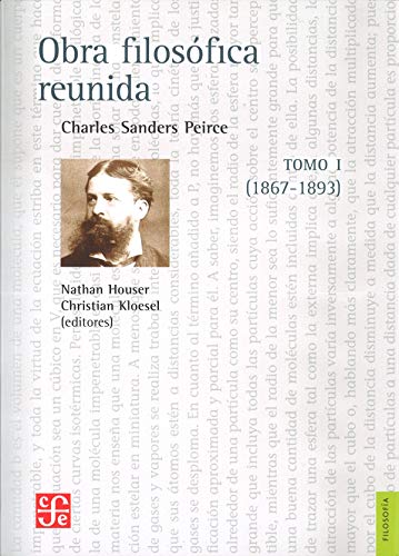 Imagen de archivo de OBRA FILOSFICA REUNIDA TOMO I (1867-SANDERS PEIRCE, CHARLES a la venta por Iridium_Books