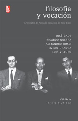 9786071609694: Filosofa Y Vocacin. Seminario De Filosofa Moderna De Jos Gaos